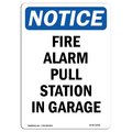 Signmission Safety Sign, OSHA , 10" Height, Rigid Plastic, Fire Alarm Pull Station In Garage Sign, Portrait OS-NS-P-710-V-12541